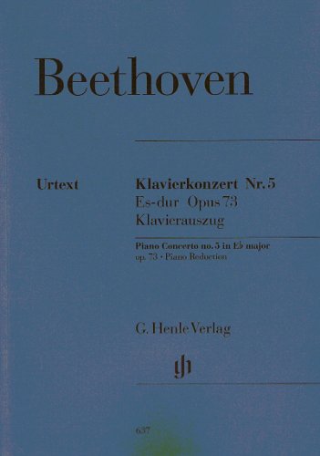 Konzert für Klavier und Orchester Nr. 5 Es-dur op. 73; Klavierauszug: Besetzung: Zwei Klaviere zu vier Händen (G. Henle Urtext-Ausgabe) von HENLE